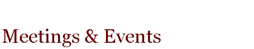 Text Box: Meetings & Events